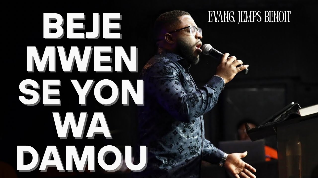 Adorasyon, Priye, Louange - Beje Mwen Se Yon Wa Damou, Kris Gen Sipriz Pou Ou | Evang. Jemps Benoit