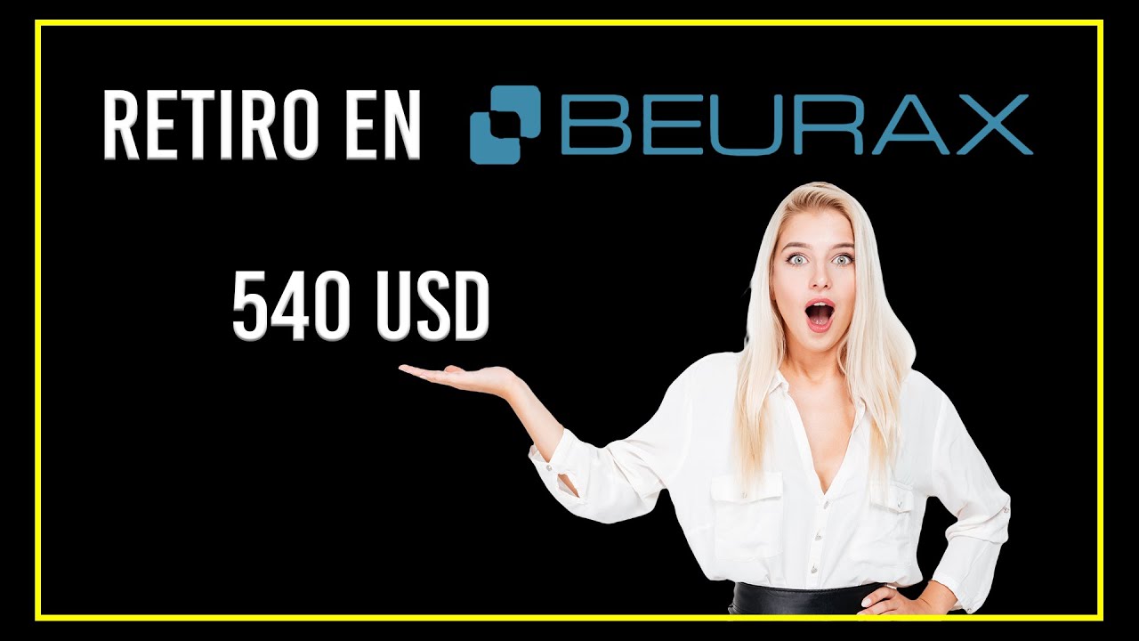 RETIRO DE BEURAX!! 540 DOLARES