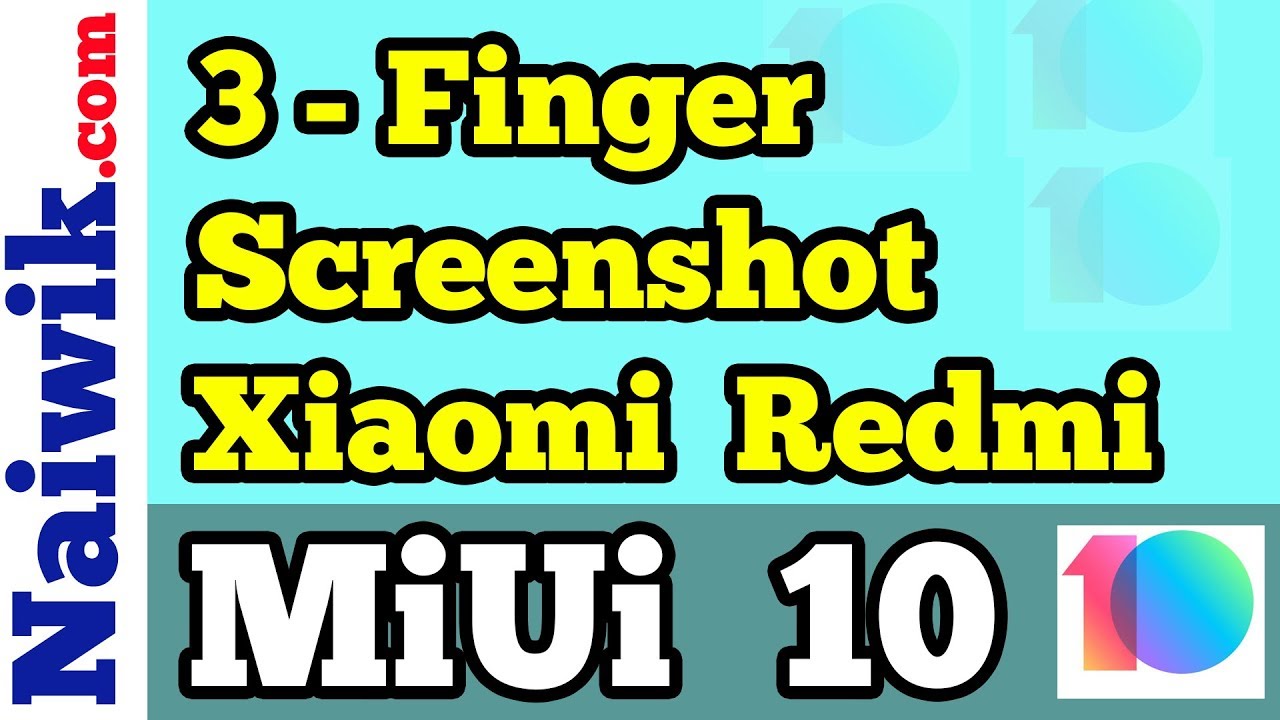 Take 3-Finger Screenshot in Xiaomi Redmi note 6 pro | MIUI 10