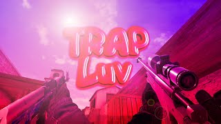 TRAP Luv | Standoff 2 Long Edit | Стандофф 2 Длинный Эдит