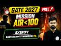 Exergy | Basic Thermodynamics 10 | Mechanical Engineering | GATE 2027 Mission AIR Under 100