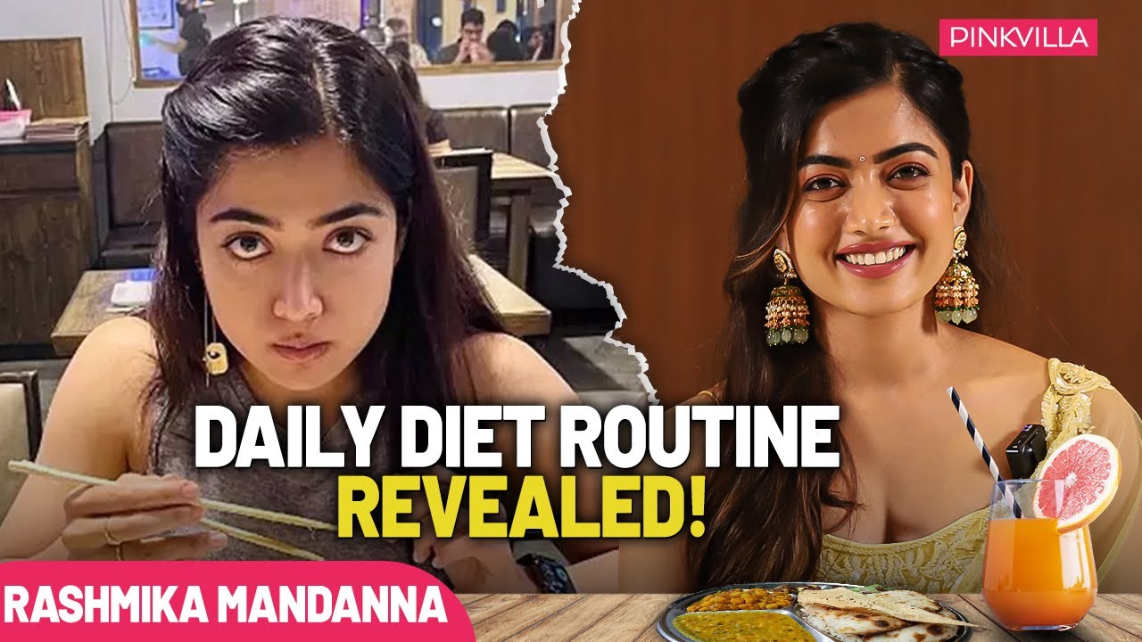 Rashmika Mandanna's Daily Diet Routine | Secrets for Fitness and Glow | Pinkvilla