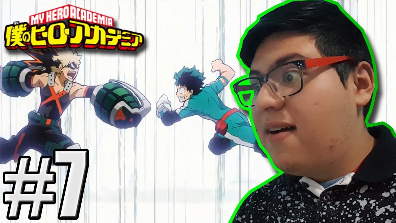 VIDEO REACCIÓN | Boku No Hero Academia Capítulo 7: DEKU VS KACCHAN - YouTube