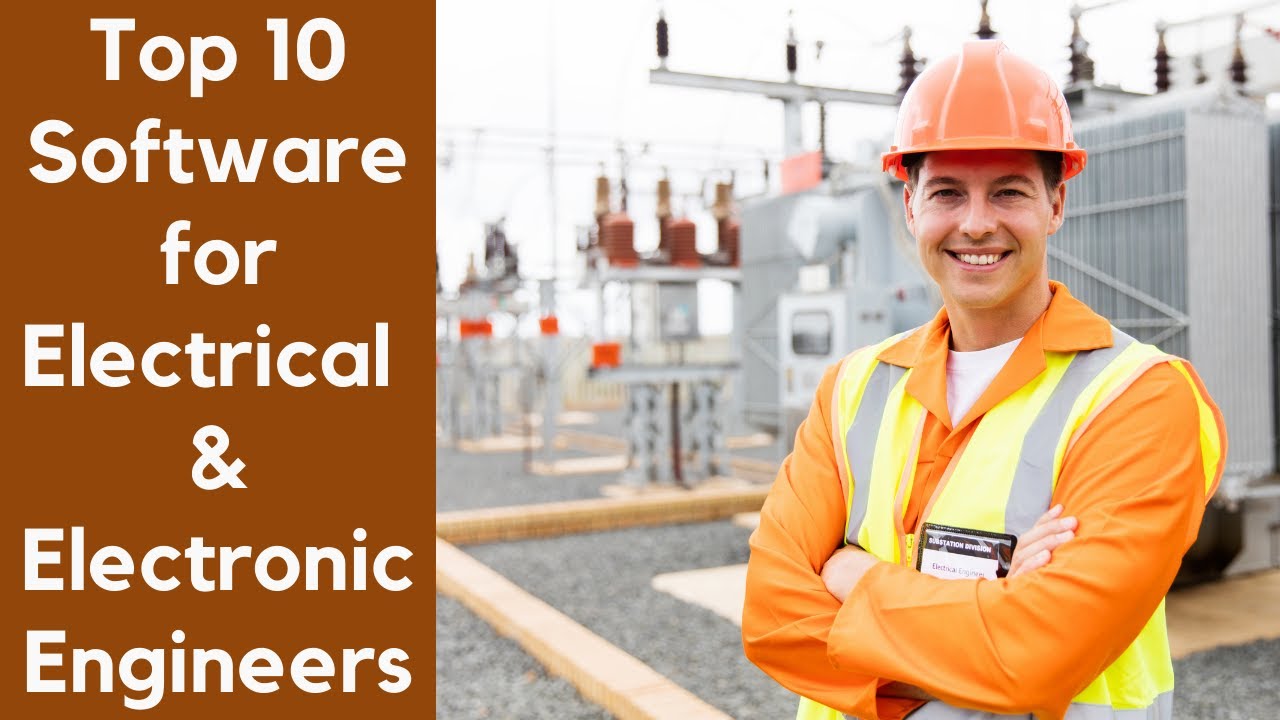 Top 10 Software For Electrical & Electronic Engineers YouTube