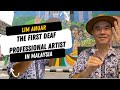 The First Deaf Professional Artist - Lim Anuar in Malaysia