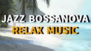 【JAZZ BOSSANOVA RELAXING MUSIC】 30min　（ジャズ・ボサノバ　リラックスミュージック）30分　癒しの時間