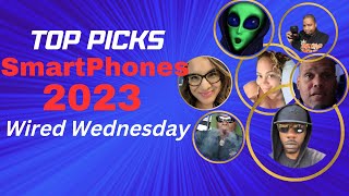 TOP PICKS !!! Best Smartphones Of 2023 | Wired Wednesday Live
