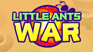 Little ants war (Gameplay Android) screenshot 4