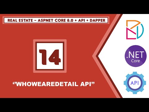 #14 Real Estate - AspNet Core 8.0 + Api + Dapper -  WhoWeAreDetail Api