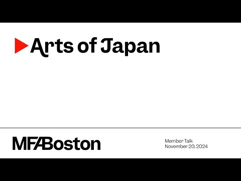 MFA Member Lectures: Arts of Japan