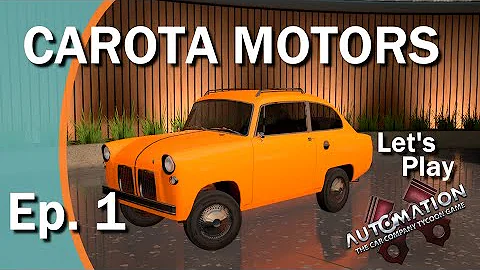 Carota Motors Episode 1: Automation Campaign Let's Play