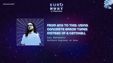 From Any to This - Leo Kettmeir | EuroRust 2025