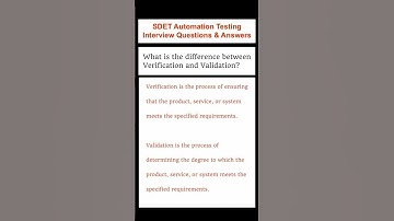 What is the difference between Verification and Validation? SDET Automation Testing Interview