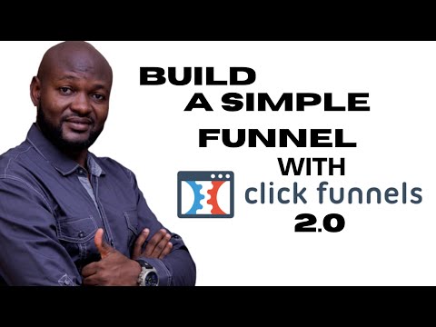 How to Build a Funnel in Click Funnels 2.0 | Funnel Building