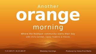 Another Orange Morning with Casey, Chris, and Friends