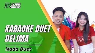 DELIMA KARAOKE DUET - FULL DANGDUT || IJJOO PRODUCTION