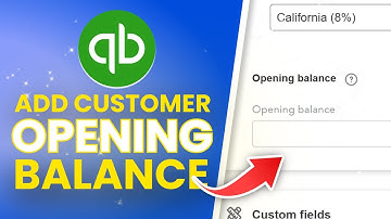 How To Add Customer Opening Balance In Quickbooks (Full Guide)
