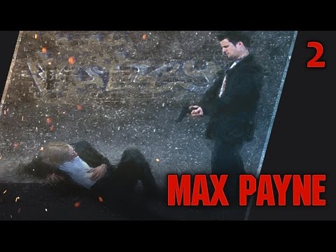 Видео: Прохождение Max Payne - #2 Страх даёт людям крылья