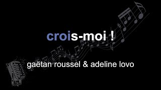 gaëtan roussel & adeline lovo | crois-moi ! | lyrics | paroles | letra |