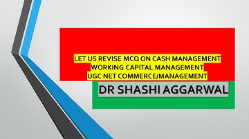 MCQ ON CASH MANAGEMENT/UGC COMMERCE/MANAGEMENT