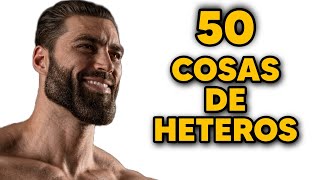 50 Cosas Más Hetero Que Ser Hetero