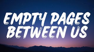 Empty Pages Between Us (Lyrics)