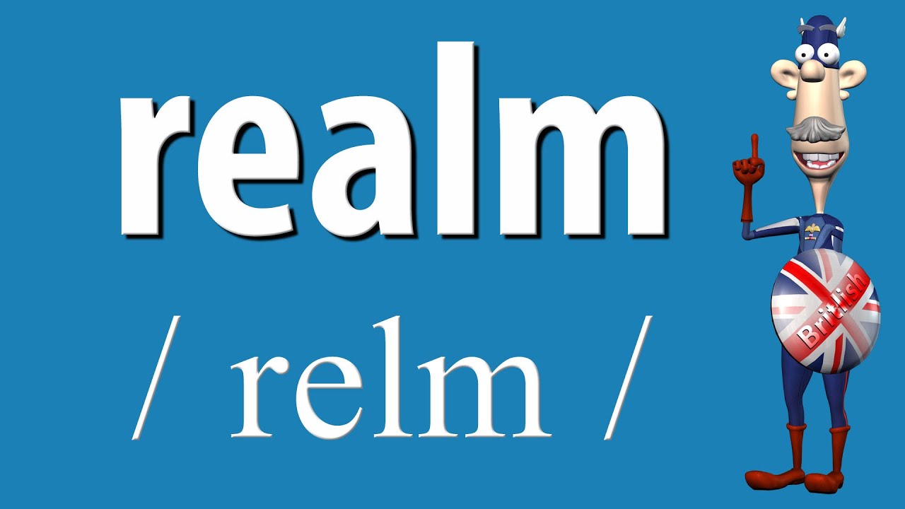 How to Say Realm British Pronunciation Learn English How to Say Realm British Pronunciation Learn English