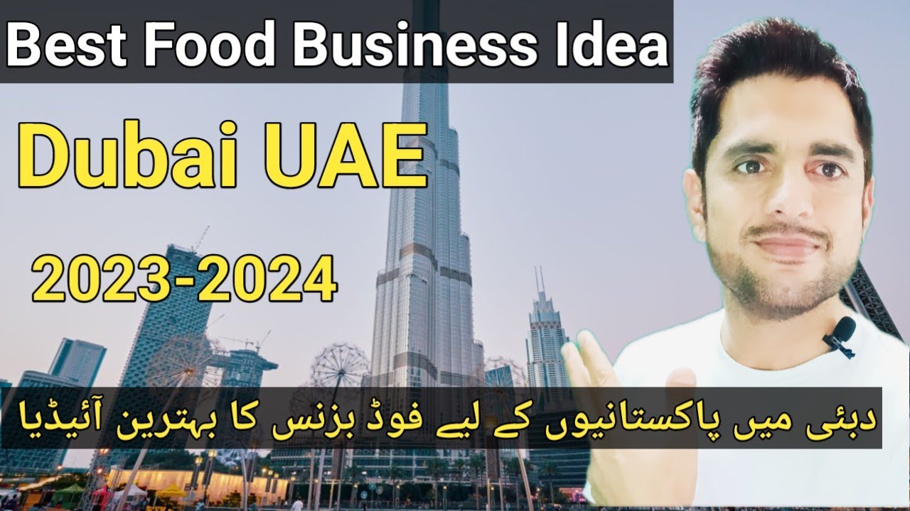 Best food Business Idea Dubai UAE]Dubai business ideas]Dubai most