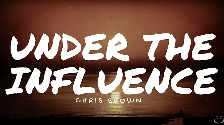 Chris Brown - Under The Influence (Lyrics) 1 Hour