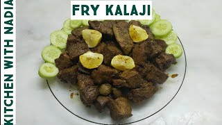 Bakar Eid special fry kalaji recipe (Mutton liver)| How to wash kalaji (liver)| kitchen with Nadia