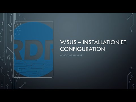 WSUS - Installation et configuration