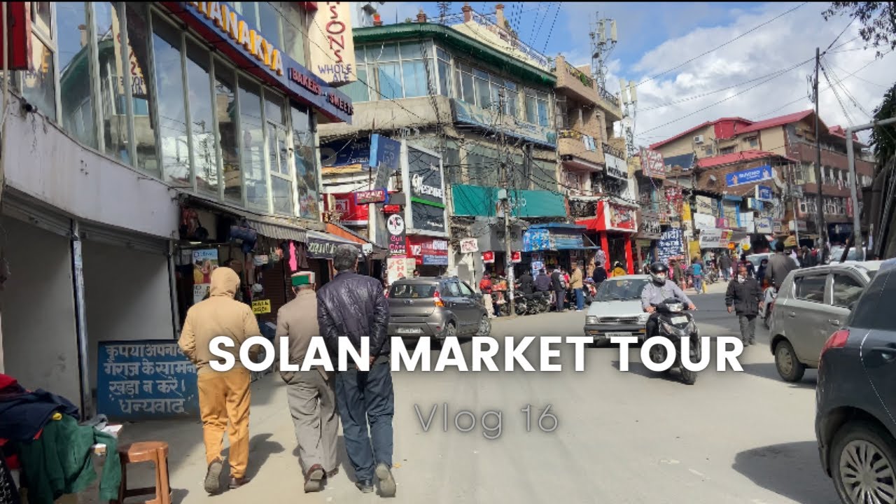 Solan Market Tour | Exploring beauty of Solan | Himachal Pradesh - YouTube