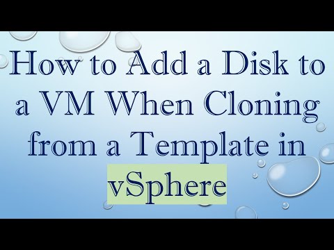How to Add a Disk to a VM When Cloning from a Template in vSphere
