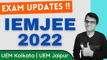 IEMJEE 2022 | IEM Kolkata | Exam Date | Admission | UEM Kolkata | WBJEE 2022