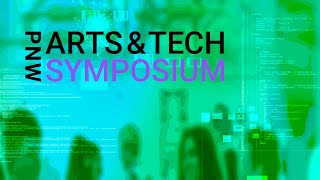 PNW Arts and Tech Symposium 2025, presented by Future Arts & Third Place Technologies