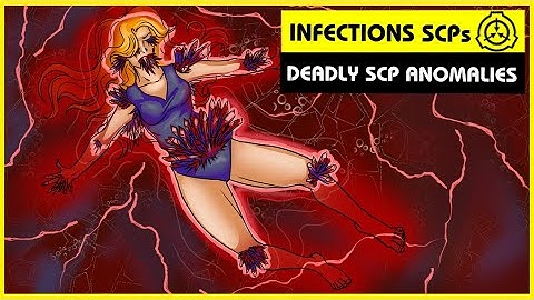 Infectious SCPs (SCP Orientation Compilation)