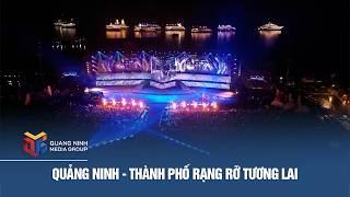 Details Quang Ninh - A City of Radiant Future Guide