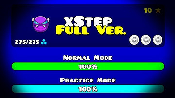 XSTEP FULL VERSION BY RALLYRACER [GD] (ME) GEOMETRY DASH 2.2