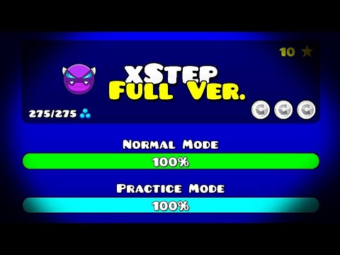 XSTEP FULL VERSION BY RALLYRACER [GD] (ME) GEOMETRY DASH 2.2