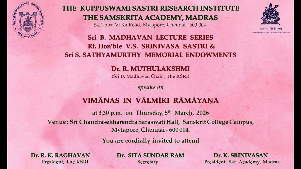 Dr. R. MUTHULAKSHΜΙ (Sri B. Madhavan Chair, The KSRI) speaks on VIMĀNAS IN VĀLMĪKI RĀMĀYAŅA