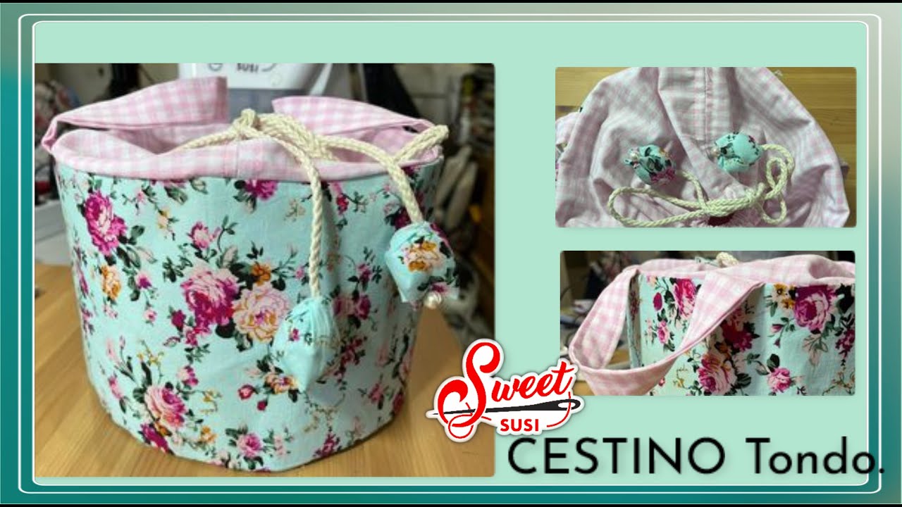 CESTINO TONDO con manici e cordoncino decorato / Tutorial per realizzarlo di tutte le misure / Susi