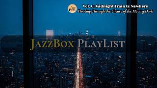 Beyond the Window | Midnight Train Noir Jazz for Reading & Deep Focus