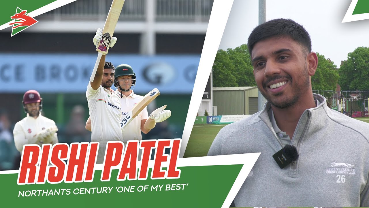 "ONE OF MY BEST" | Patel Proud Of Opening Day Century