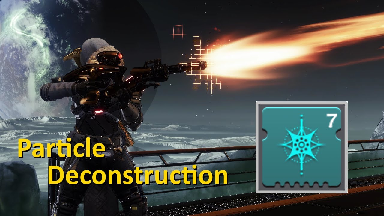 Particle Deconstruction Mod Overview (Destiny 2)