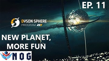 Dyson Sphere Program Lets Play Ep11 | Travelling to Another Planet