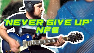New Found Glory &quot;Never Give Up&quot; GUITAR COVER