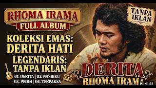 RHOMA IRAMA TERSEDIH 🥀 Derita, Nasibku, Pedih & Terpaksa - Full Album Dangdut Paling Menyentuh Hati