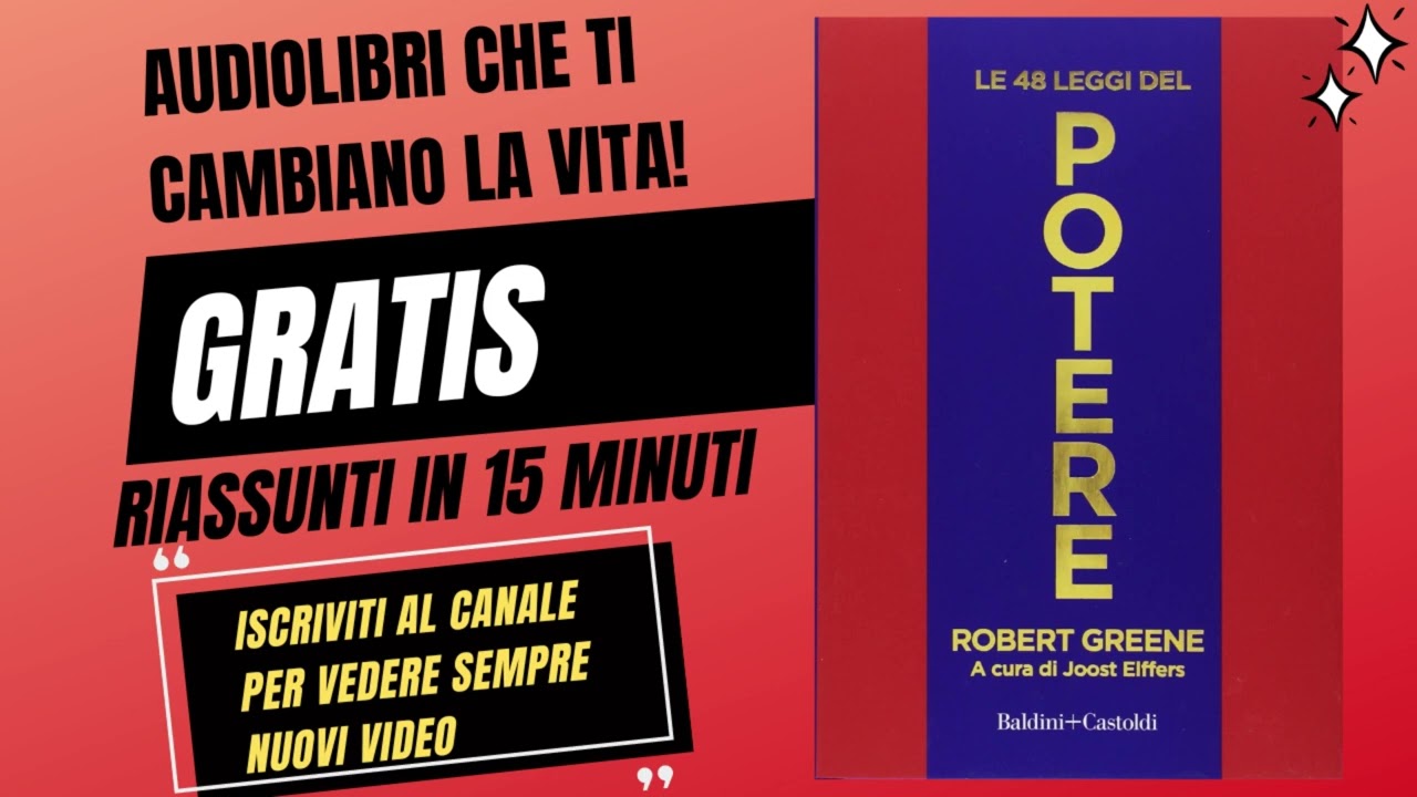 LE 48 LEGGI DEL POTERE - Robert Greene - AUDIOLIBRO in ITALIANO Riassunto 