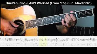 OneRepublic - I Ain’t Worried (From “Top Gun: Maverick”) Guitar, tabs