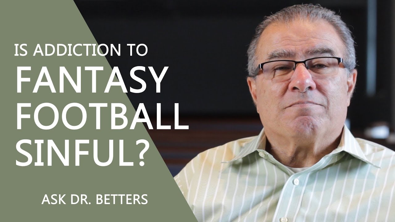 Is Addiction to Fantasy Football Sinful? Is Addiction to Fantasy Football Sinful?